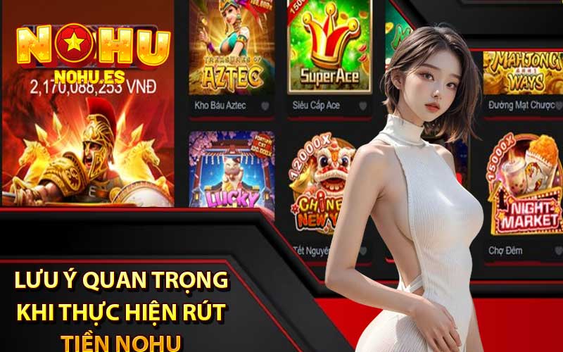 Những Lưu Ý Quan Trọng Khi Thực Hiện Rút Tiền Nohu
